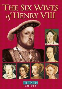 portada The Six Wives of Henry VIII (Pitkin Biographical Series)