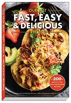 portada Our Best Fast, Easy & Delicious Recipes (en Inglés)