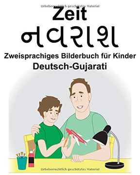 portada Deutsch-Gujarati Zeit Zweisprachiges Bilderbuch für Kinder (en Alemán)