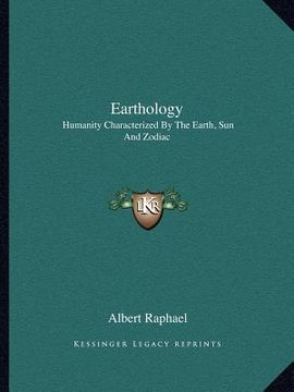 portada earthology: humanity characterized by the earth, sun and zodiac (en Inglés)