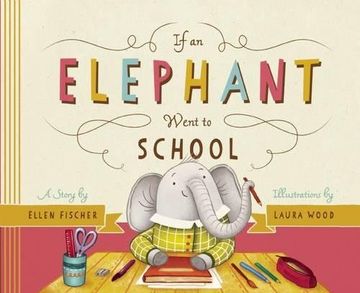 portada If an Elephant Went to School