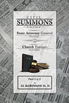 portada Summons: In the Case of Attorney General V. Church Trustees Part 1 of 1: How Trustees Actually Contribute to Church Lawsuits (en Inglés)