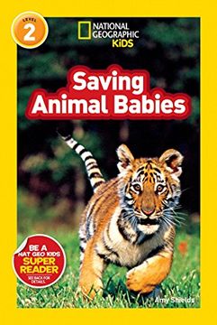 portada National Geographic Readers: Saving Animal Babies 
