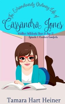 portada Episode 1: Creature Comforts: The Extraordinarily Ordinary Life of Cassandra Jones (en Inglés)