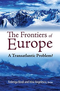 portada Frontiers of Europe: A Transatlantic Problem? (Brookings-Sspa Series on Public Administration) (en Inglés)