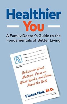 portada Healthier You: A Family Doctor's Guide to the Fundamentals of Better Living (en Inglés)
