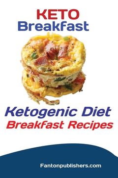 portada Keto Breakfast: Ketogenic Diet Breakfast Recipes