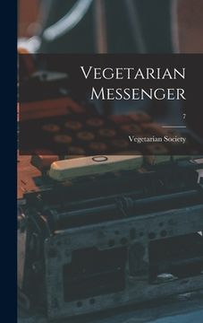 portada Vegetarian Messenger; 7 (en Inglés)