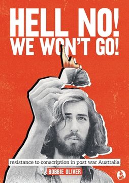 portada Hell no! We Won'T Go! Resistance to Conscription in Postwar Australia 