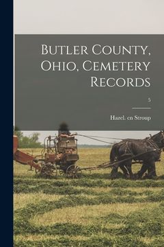 portada Butler County, Ohio, Cemetery Records; 5 (in English)