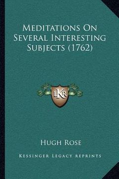 portada meditations on several interesting subjects (1762) (en Inglés)