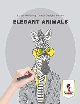 portada Elegant Animals: Stress Relieving Animal Designs Edition (en Inglés)