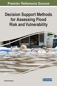 portada Decision Support Methods for Assessing Flood Risk and Vulnerability (Advances in Environmental Engineering and Green Technologies (Aeegt)) (en Inglés)