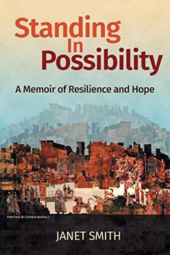 portada Standing in Possibility: A Memoir of Resilience and Hope (in English)