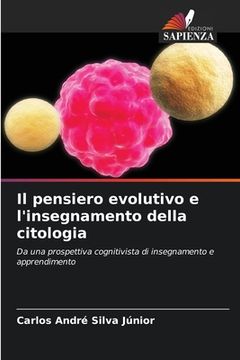 portada Il pensiero evolutivo e l'insegnamento della citologia (en Italiano)