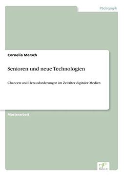 portada Senioren und Neue Technologien: Chancen und Herausforderungen im Zeitalter Digitaler Medien (en Alemán)