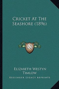 portada cricket at the seashore (1896) (en Inglés)