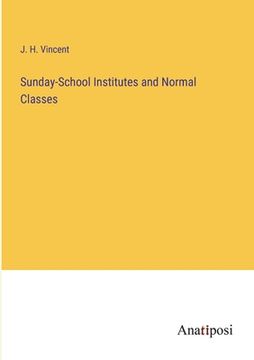 portada Sunday-School Institutes and Normal Classes (en Inglés)
