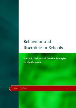 portada behaviour & discipline in schools, two: practical, positive & creative strategies for the class (en Inglés)