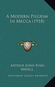 portada a modern pilgrim in mecca (1918) (in English)