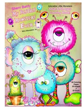 portada Sherri Baldy My Besties Monsters Ever Mini Monsters TM Coloring Book: Adorable Little Monsters Adult and all Ages Coloring Book