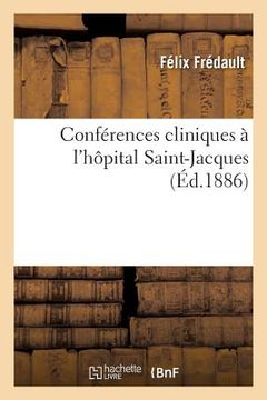 portada Conférences Cliniques À l'Hôpital Saint-Jacques (in French)
