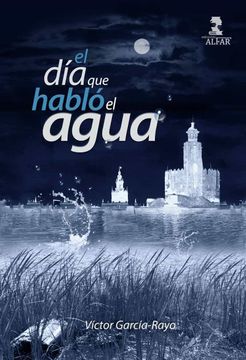 portada El dia que Hablo el Agua (in Spanish)