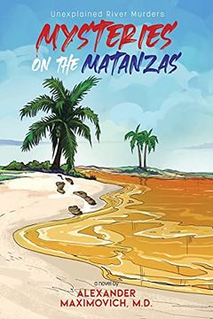 portada Mysteries on the Matanzas: Unexplained River Murders (en Inglés)