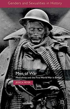 portada Men of War: Masculinity and the First World war in Britain (Genders and Sexualities in History) (en Inglés)