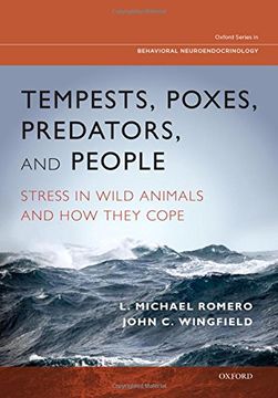 portada Tempests, Poxes, Predators, and People: Stress in Wild Animals and How They Cope (Oxford Series in Behavioral Neuroendocrinology)
