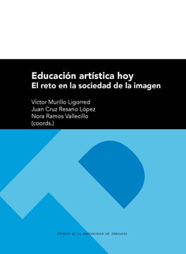 portada Educación Artística Hoy: El Reto en la Sociedad de la Imagen (Textos Docentes) (in Spanish)