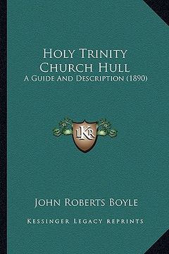 portada holy trinity church hull: a guide and description (1890) (en Inglés)