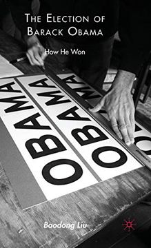 portada The Election of Barack Obama: How he won (en Inglés)