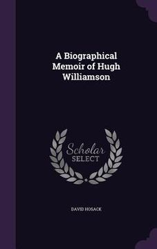 portada A Biographical Memoir of Hugh Williamson