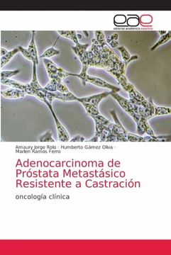portada Adenocarcinoma de Próstata Metastásico Resistente a Castración: Oncología Clínica