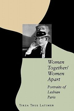 portada women together/women apart: portraits of lesbian paris (en Inglés)