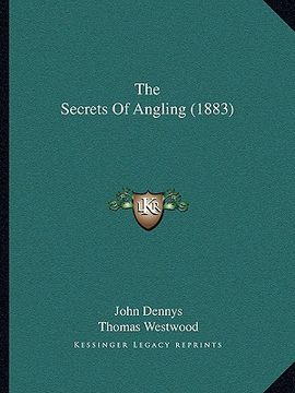 portada the secrets of angling (1883) (in English)