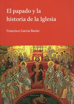 portada El Papado y la Historia de la Iglesia