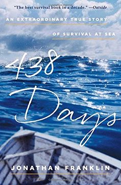 portada 438 Days: An Extraordinary True Story of Survival at Sea (en Inglés)