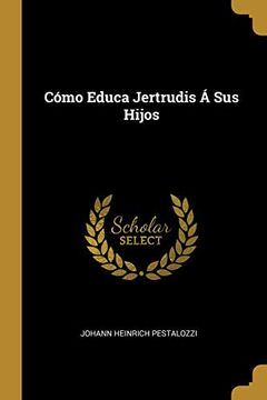 portada Cómo Educa Jertrudis Á Sus Hijos