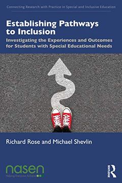 portada Establishing Pathways to Inclusion: Investigating the Experiences and Outcomes for Students With Special Educational Needs (Connecting Research With Practice in Special and Inclusive Education) (en Inglés)