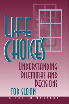 portada life choices: understanding dilemmas and decisions (in English)