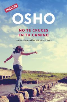 portada No te cruces en tu camino (OSHO habla de tú a tú) (in Spanish)