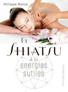 portada Shiatsu de las Energias Sutiles, el (in Spanish)