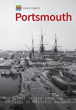 portada Historic England: Portsmouth: Unique Images From the Archives of Historic England (Historic England Series) (en Inglés)