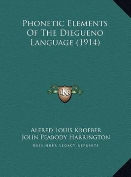 portada phonetic elements of the diegueno language (1914) (en Inglés)