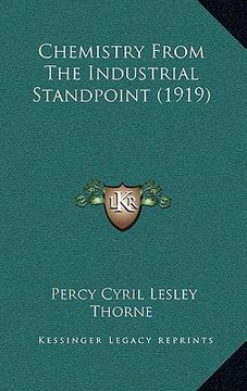 portada chemistry from the industrial standpoint (1919) (en Inglés)