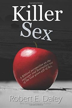 portada Killer  Sex: A work of love addressed  unto the Body of Christ