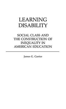 portada Learning Disability: Social Class and the Construction of Inequality in American Education (Contributions to the Study of Education) 