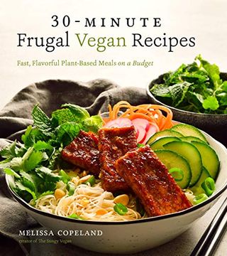 portada 30-Minute Frugal Vegan Recipes: Fast, Flavorful Plant-Based Meals on a Budget (en Inglés)